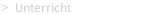 Unterricht